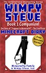 Wimpy Steve: Book 1 Companion! (Book 1.5)