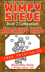 Wimpy Steve: Book 2 Companion! (Book 2.5) Printables