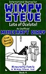Wimpy Steve: Lots of Ocelots! (Book 4)