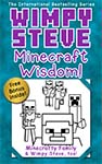 Wimpy Steve: Minecraft Wisdom!